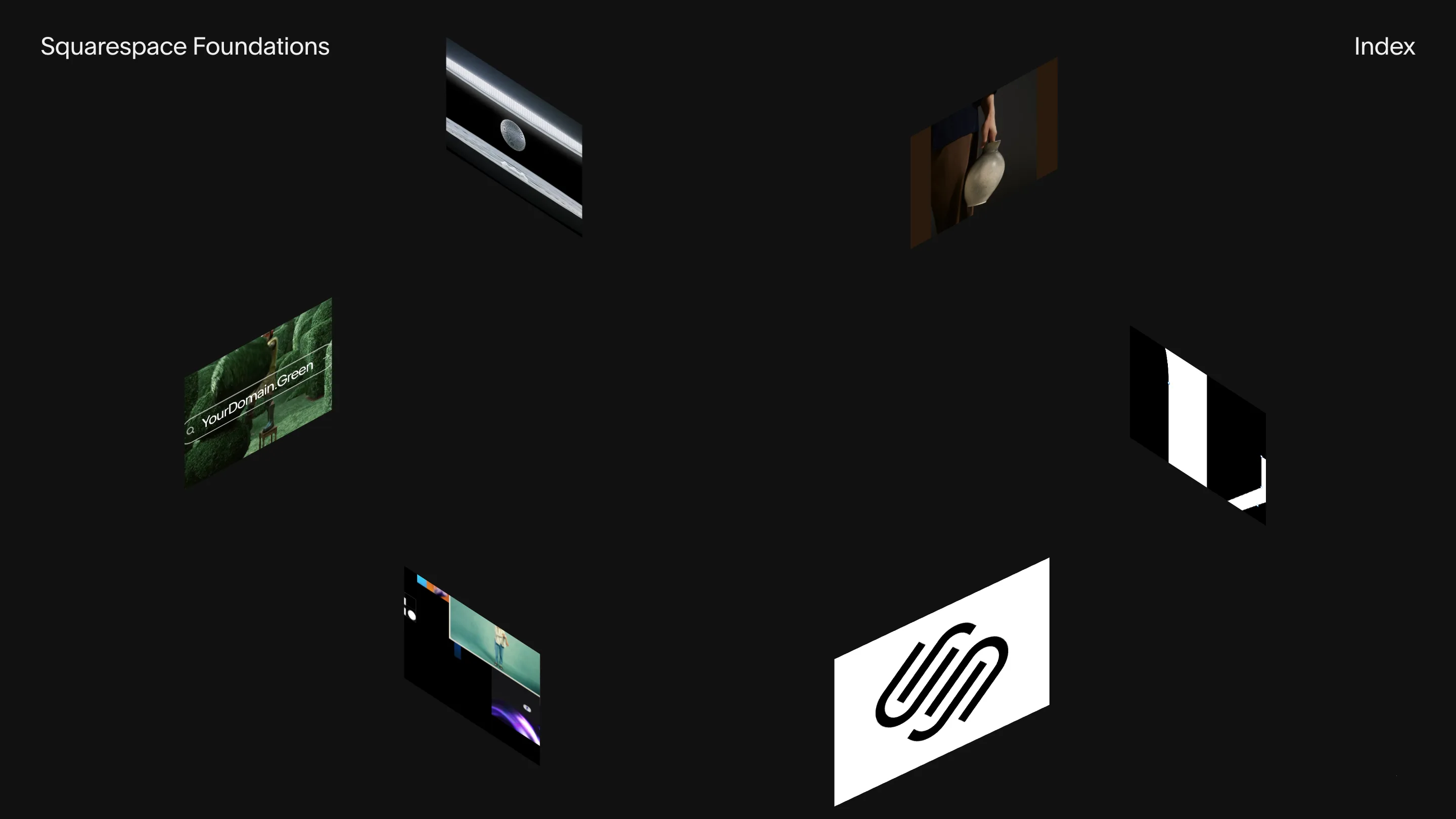 The Squarespace Foundations home screen: six images on skewed planes floating around an empty black centre