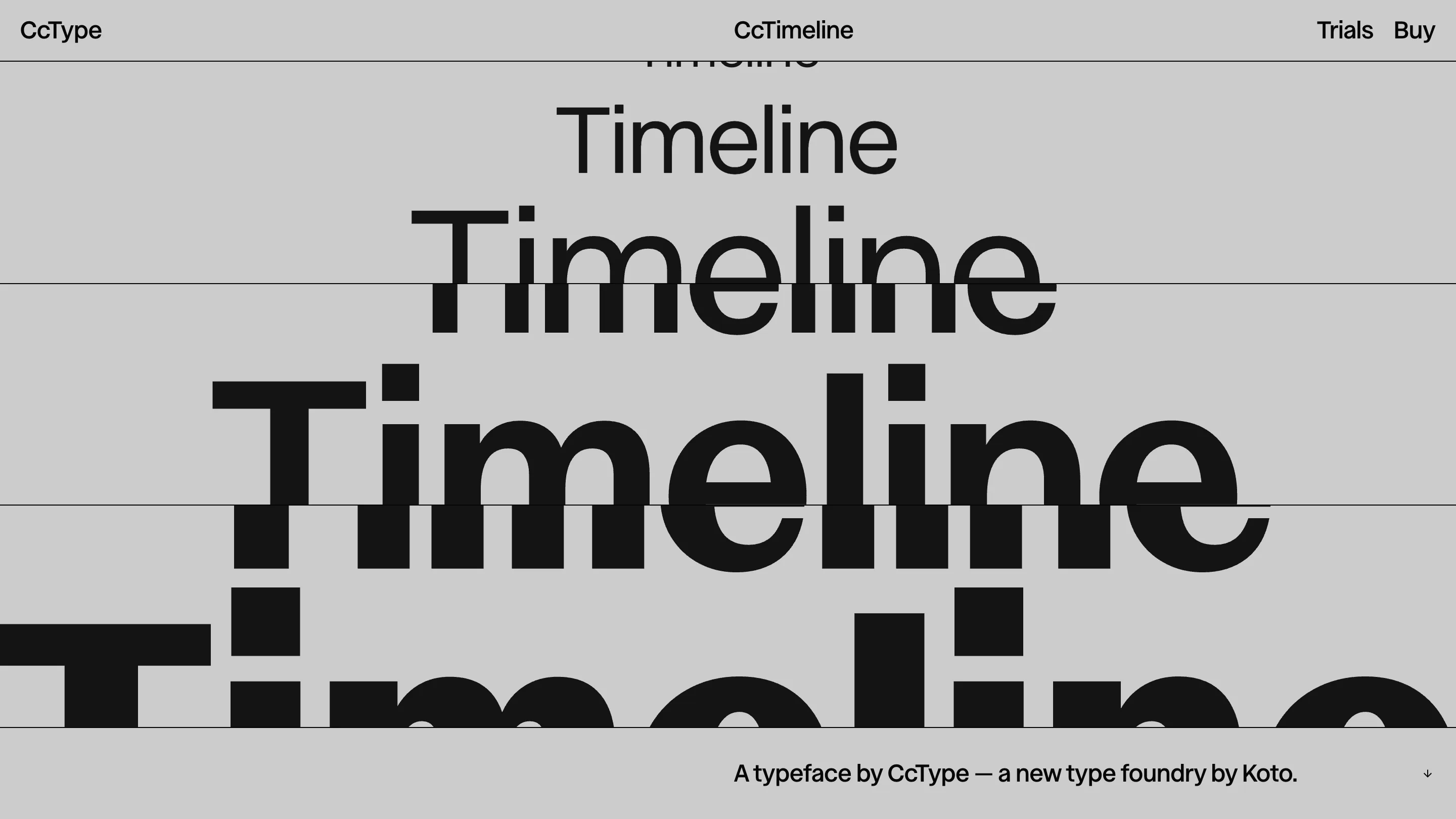 The CcType site showing the word Timeline repeated down a grey page, each line heavier and higher in contrast, above the caption "A typeface by CcType, a new type foundry by Koto"