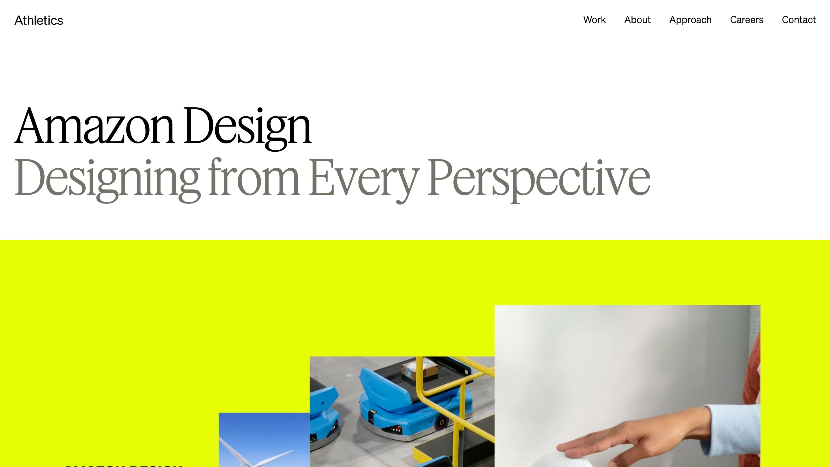 Athletics' Amazon Design case study, a serif headline over a bright yellow-green field with photos of warehouse robots