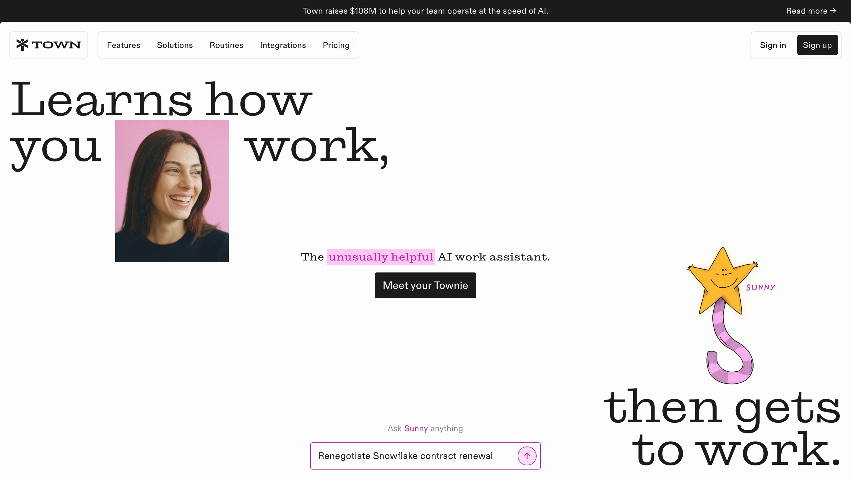 Town's homepage hero: the serif headline "Learns how you work, then gets to work" split across the screen around a portrait photo, with Sunny, a hand-drawn yellow star mascot